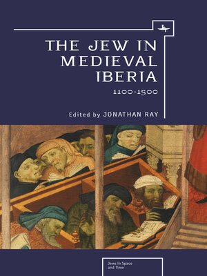 cover image of The Jew in Medieval Iberia, 1100-1500